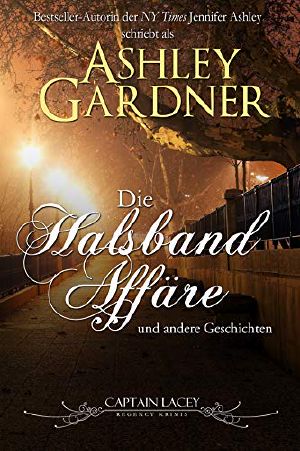 [Captain Lacey Mysteries #4.5, 4.6, 4.70] • Die Halsband-Affäre und andere Geschichten